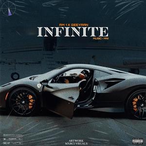 INFINITE (feat. GEEYAAN) [Explicit]