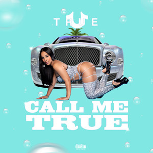 Call Me True (Explicit)