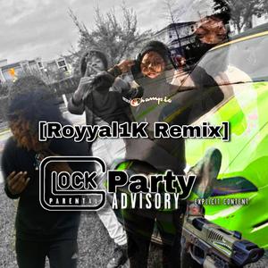 Glock Party (feat. Royyal1K) (Remix|Explicit)
