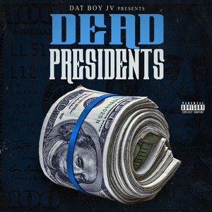 Dead Presidents (Explicit)