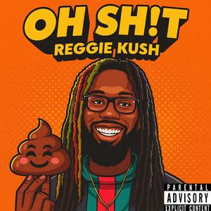 Oh Sh!t (Oh Shit) (Explicit)