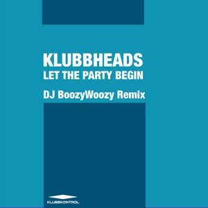 Let The Party Begin (DJ BoozyWoozy Extended Remix)