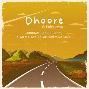 Dhoore - An Endless Journey (feat. Mithun M Malamal )