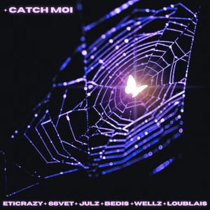 Catch Moi (Explicit)