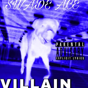 Villain (Explicit)