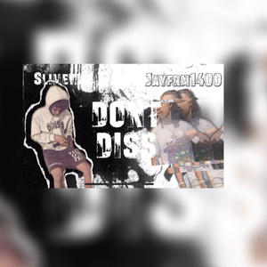 Don't diss (feat. Jayfrm1400)封面