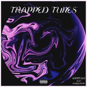 TRAPPED TUNES (feat. MARS JUPITER) [Explicit]