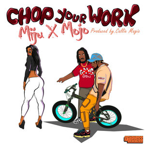 Chop Your Work (Explicit)