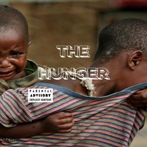 THE HUNGER (feat. Sirap & Prod. By Sirap) (Explicit)