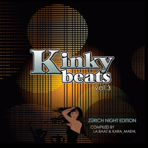 Kinky Beats - Zurich Night Edition (Vol. 3)