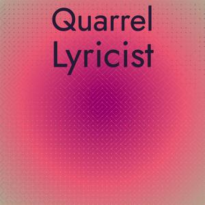 Quarrel Lyricist