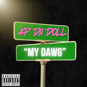 My Dawgg (Explicit)