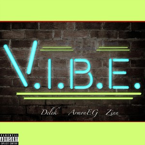 Vibe(feat. Armoneg & Zinn) (Explicit)