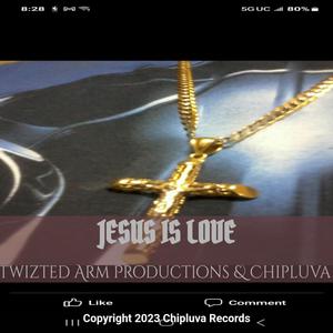 JESUS IS LOVE (feat. Twizted Arm Productions)