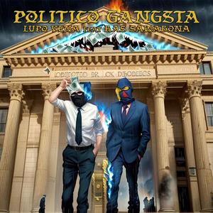 Politico Gangsta (feat. Ras Sawabona) (Explicit)