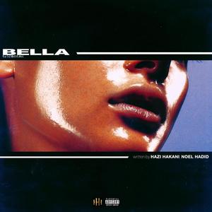 Bella(feat. Noel) (Explicit)