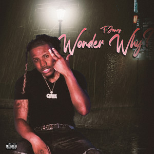 Wonder Why (Explicit)