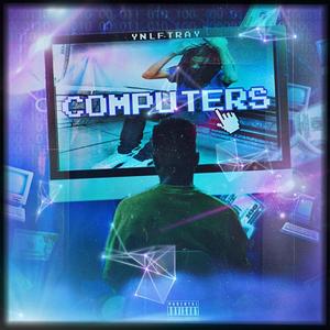 Computers (Freestyle) [Explicit]