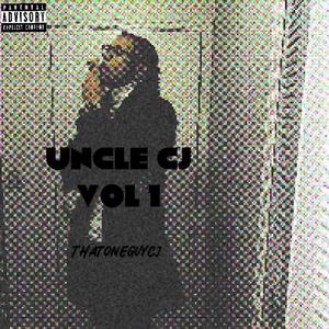 Uncle CJ Vol 1 Ep (Explicit)