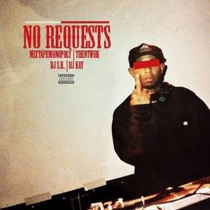 No Requests