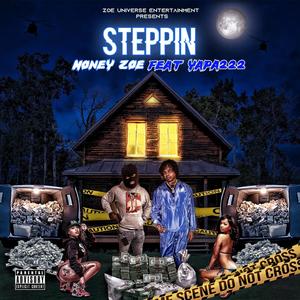 Steppin (feat. Yapa222) [Explicit]