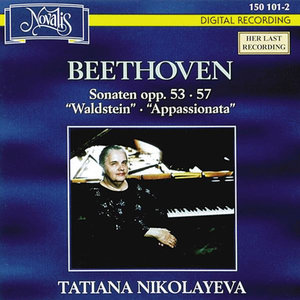 Beethoven: Piano Sonatas Opp.53 Waldstein & 57 Appassionata Tatiana Nikolayeva