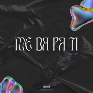Me Da Pa Ti (Explicit)