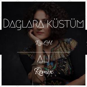 Dağlara Küstüm Ali (Remix)