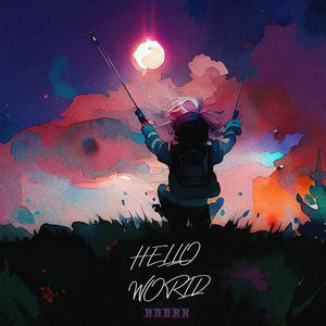 HELLO WORLD (Explicit)