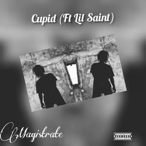 Cupid(feat. Lil Saint) (Explicit)