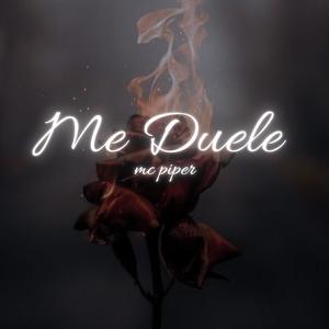 Me Duele (Explicit)