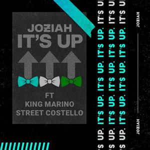 It's Up (feat. King Marino & Street Costello) (Explicit)