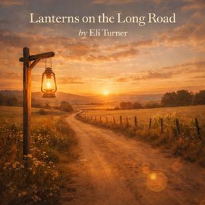 Lanterns on the Long Road