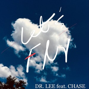 Let's Fly (feat. Chase)