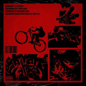 BROKEBOY TO TOPBOY (Explicit)