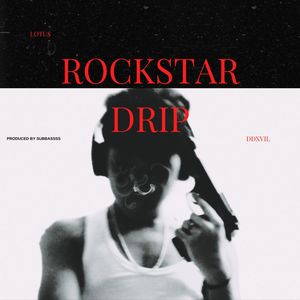 ROCKSTAR DRIP! (Explicit)