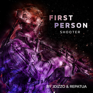 First Person Shooter (Explicit)