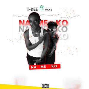 Na Me Ko (Explicit)