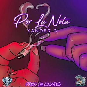 Por La Nota (Explicit)