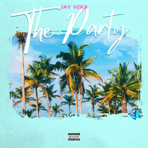 The Party (feat. Big Rooz) (Explicit)