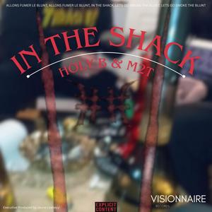 In The Shack (feat. M2T) (Explicit)