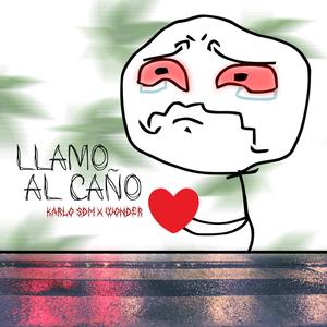 Llamo al caño (feat. KarloSDM) [Explicit]