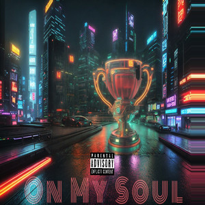 On My Soul (Explicit)