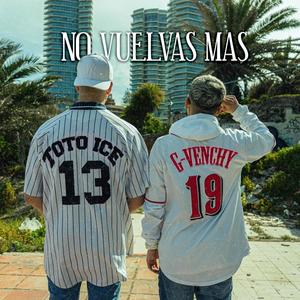 No vuelvas mas (feat. G-Venchy)