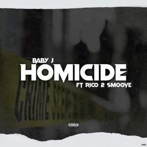 Homicide (feat. Rico2smoove) [Explicit]