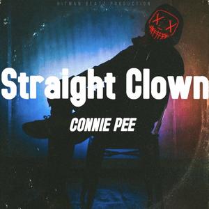 Straight Clown (Explicit)