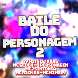 Baile do Personagem, Vol. 2 (Explicit)