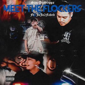 Meet The Flockers (feat. Jojo2Faded) (Explicit)
