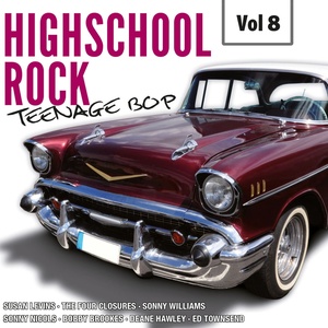 Highscool Rock Teenage Bop, Vol. 8