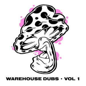 Warehouse Dubs, Vol. 1